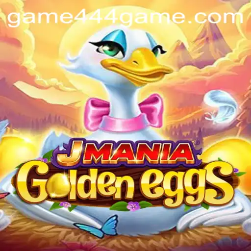 Exploring the Fascinating World of JManiaGoldenEggs and the Rise of 444game