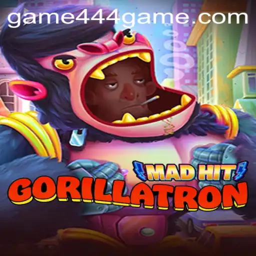 MADHITGORILLATRON: The Ultimate 444game Experience